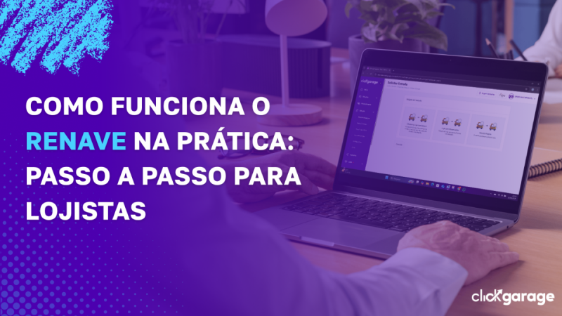 Como funciona o Renave na prática: passo a passo para lojistas